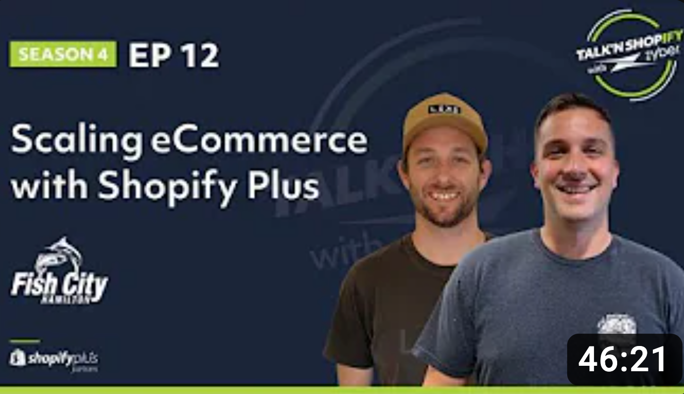 Scaling eCommerce with Shopify Plus - Fish City Hamilton.