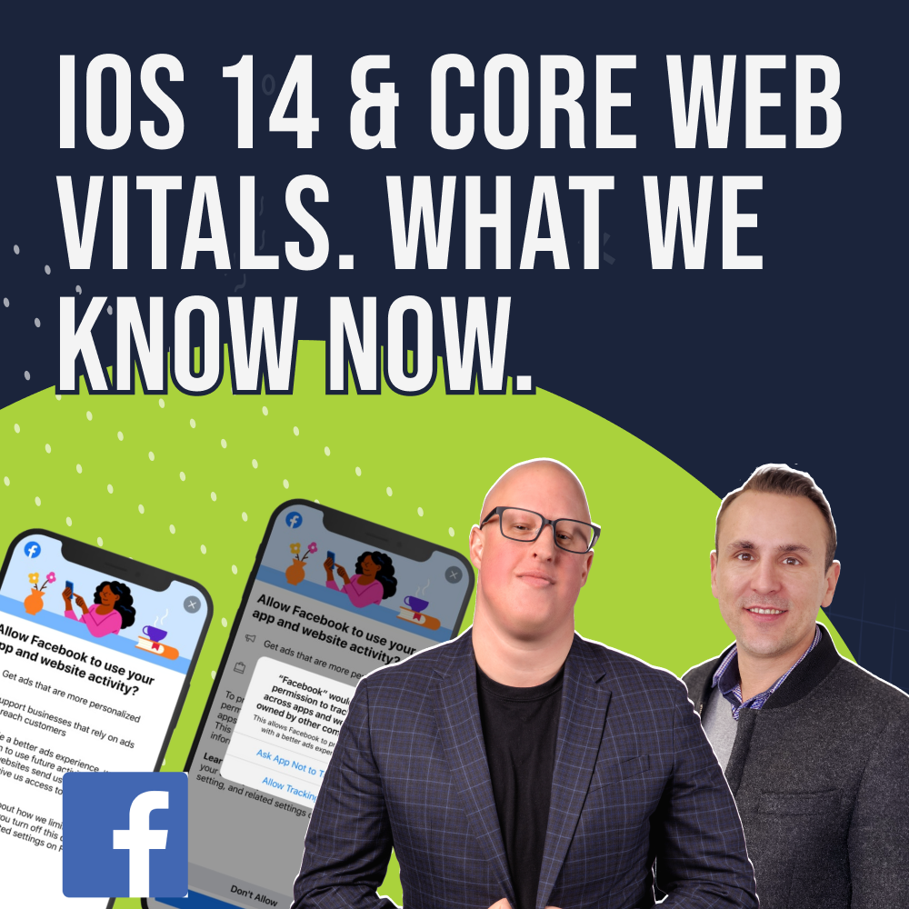 Weighing in on iOS14 & Core Web Vitals.
